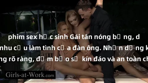 phim sex học sinh Gái tân nóng bỏng, dâm đãng thỏa mãn nhu cầu làm tình của đàn ông. Nhận dạng không rõ ràng, đảm bảo sự kín đáo và an toàn cho trải nghiệm tuyệt vời.