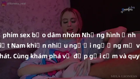 phim sex bạo dâm nhóm Những hình ảnh sex gái sinh viên Việt Nam khiến nhiều người ngưỡng mộ và thèm khát. Cùng khám phá vẻ đẹp gợi cảm và quyến rũ của những cô gái trẻ này.
